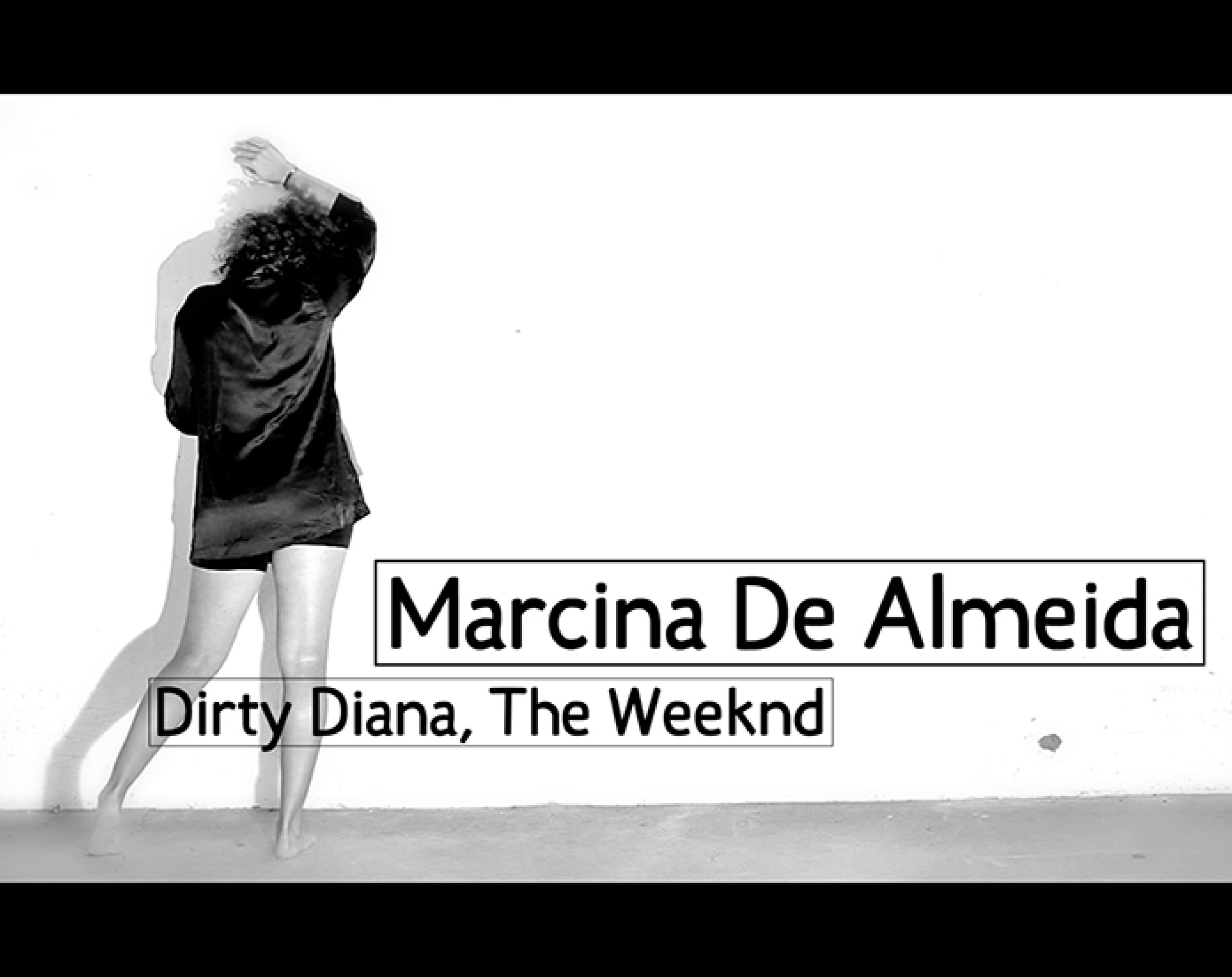 Dirty Diana, Marcina de Almeida