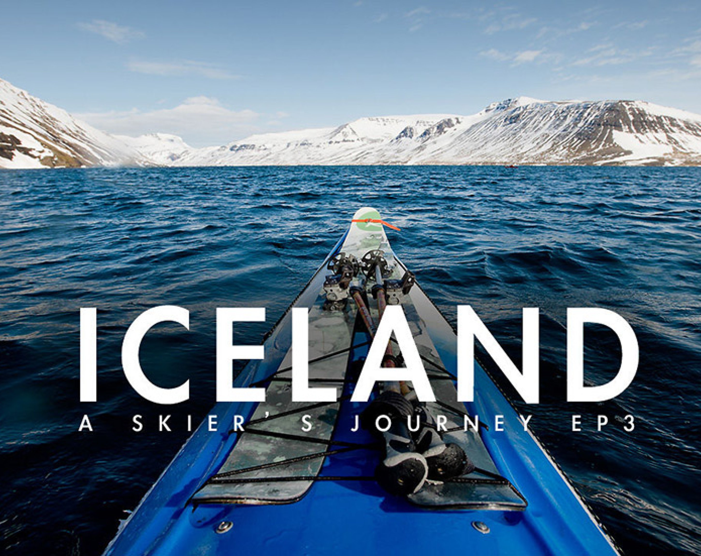 A Skier's Journey EP3 (S3), Iceland A Skier's Journey EP3 (S3), Iceland
