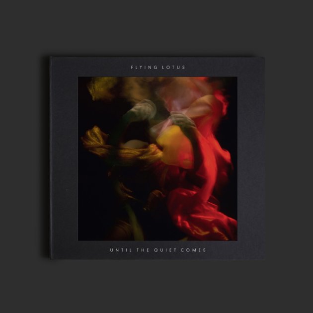 Until The Quiet Comes, Flying Lotus Until The Quiet Comes, Flying Lotus