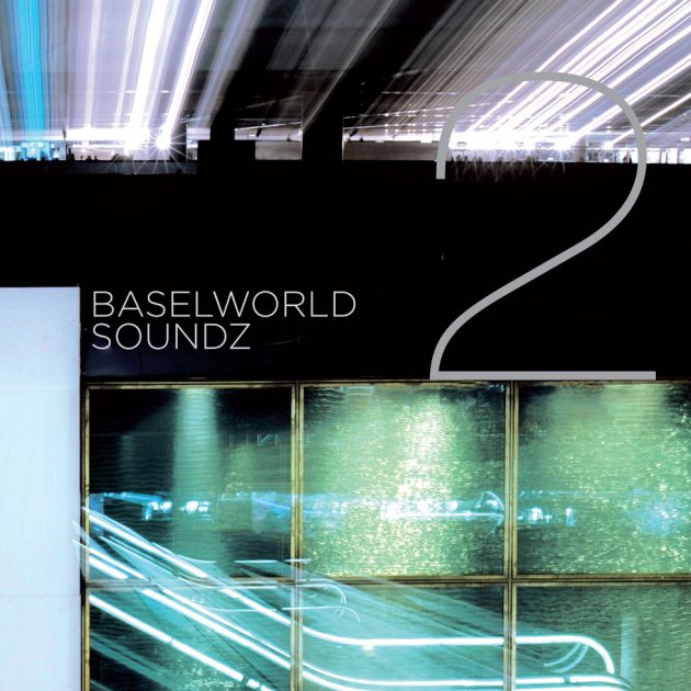 Soundz Two, BASELWORLD Soundz Two, BASELWORLD