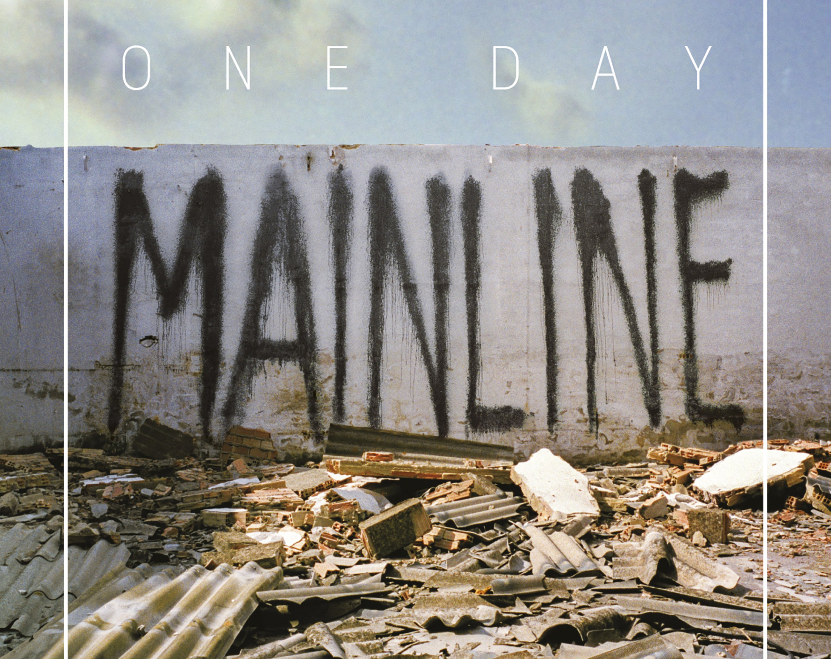 One Day, Mainline