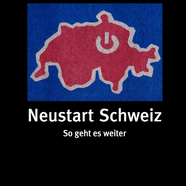 Neustart Schweiz, P.M. Neustart Schweiz, P.M.