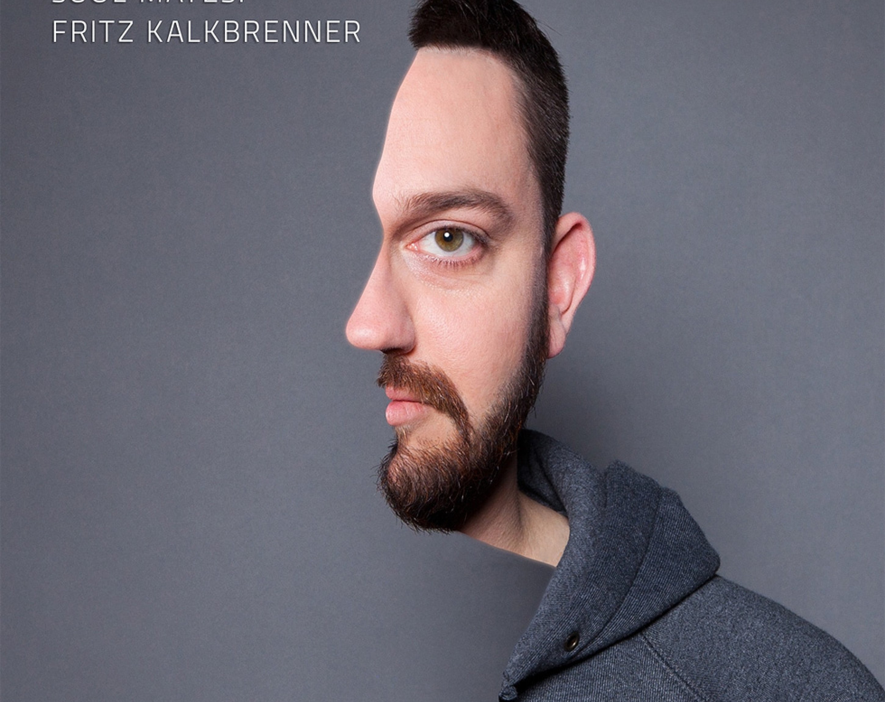Suol Mates, Fritz Kalkbrenner Suol Mates, Fritz Kalkbrenner