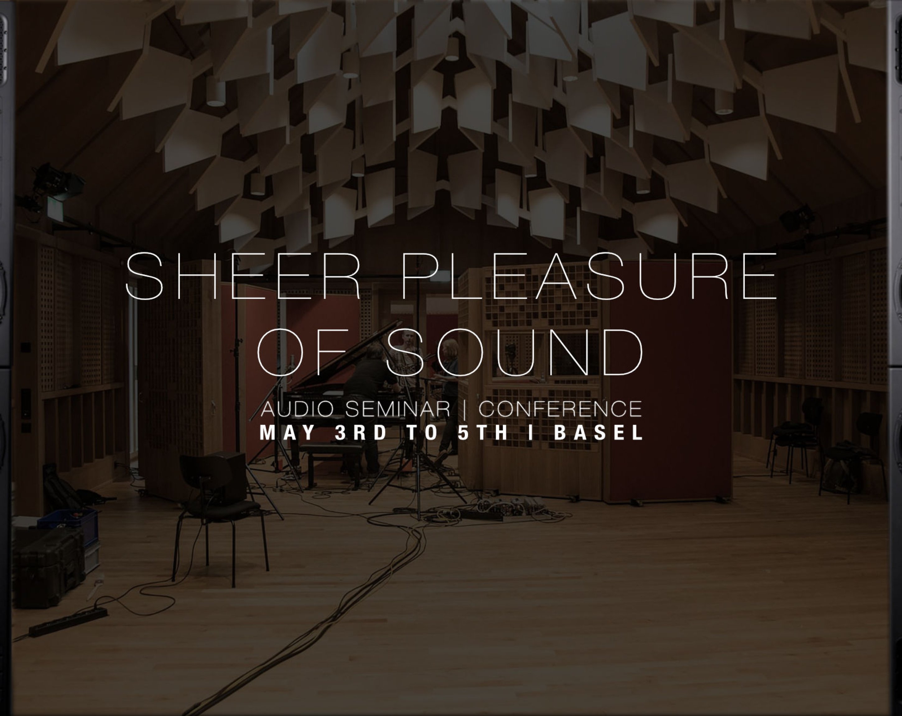 Audio Seminar & Conference, Sheer Pleasure of Sound Audio Seminar & Conference, Sheer Pleasure of Sound