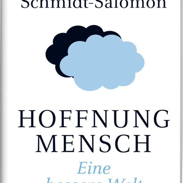 Hoffnung Mensch, Michael Schmidt-Salomon Hoffnung Mensch, Michael Schmidt-Salomon