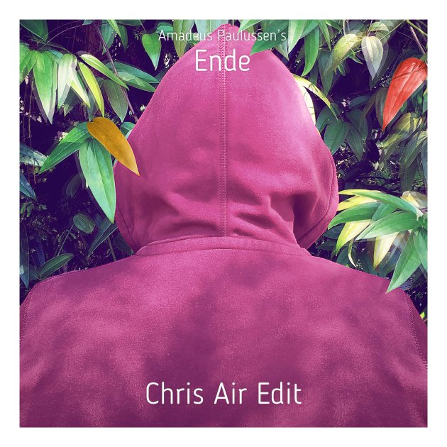 Ende (Chris Air Edit), Amadeus Paulussen Ende (Chris Air Edit), Amadeus Paulussen
